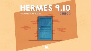 Hermes 9.10, część 3 – bajkowisko – bajki dla dzieci (audiobook)