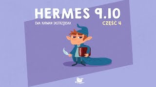 Hermes 9.10, część 4 – bajkowisko – bajki dla dzieci (audiobook)