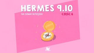 Hermes 9.10, część 6 – bajkowisko – bajki dla dzieci (audiobook)