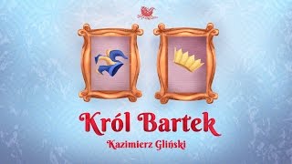 Król bartek – bajkowisko – bajki dla dzieci – słuchowisko – bajka dla dzieci (audiobook)