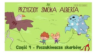 Przygody smoka alberta, część 4: poszukiwacze skarbów – bajkowisko – bajki dla dzieci (audiobook)