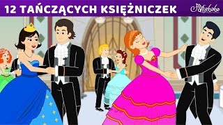 12 tańczących księżniczek i 5 księżniczki – bajki po polsku – bajka i opowiadania na dobranoc