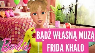 Bądź swoją własną muzą – frida khalo – vlogi barbie – @barbie po polsku