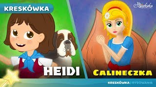 Heidi + calineczka – bajki po polsku – bajka i opowiadania na dobranoc – kreskówka