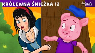 Królewna śnieżka część 12 – mała świnka – bajki dla dzieci po polsku – kreskówka na dobranoc