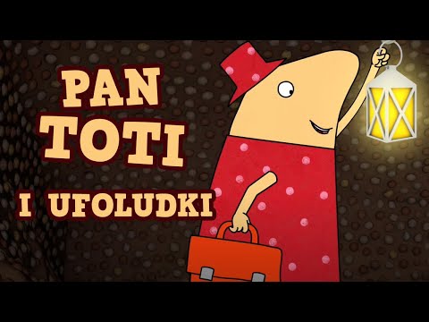 Pan Toti – Bajki dla dzieci – Pan Toti i ufoludki – bajki edukacyjne – serial dla najmłodszych