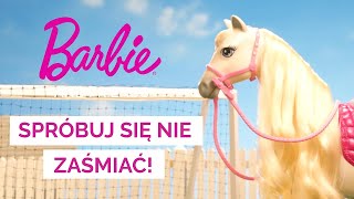 Spróbuj się nie zaśmiać! – @barbie po polsku​